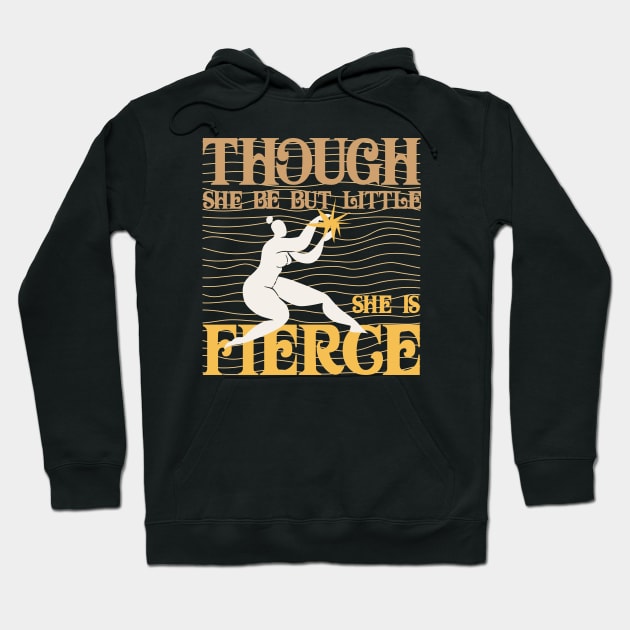 Though She Be But Little -feminist Hoodie by Obey Yourself Now